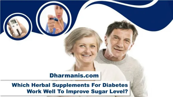 Which Herbal Supplements For Diabetes Work Well To Improve Sugar Level?