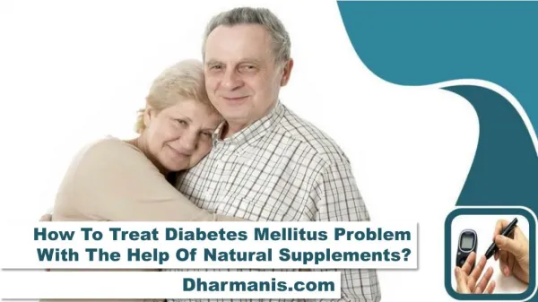 How To Treat Diabetes Mellitus Problem With The Help Of Natural Supplements?