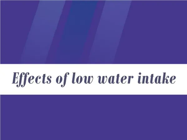Effects of low water intake