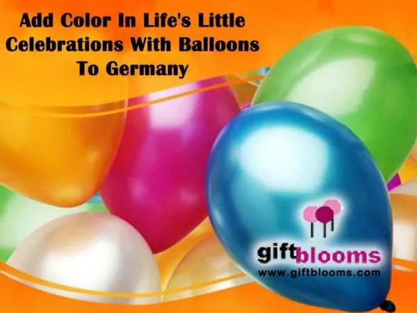 Add Color in Life's Little Celebrations with Balloons to Germany