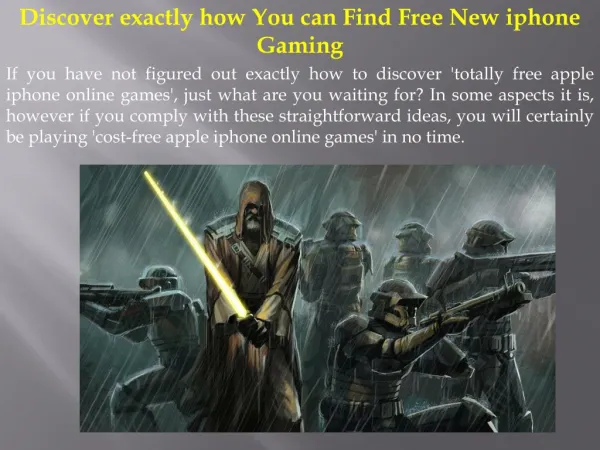 Discover exactly how You can Find Free New iphone Gaming