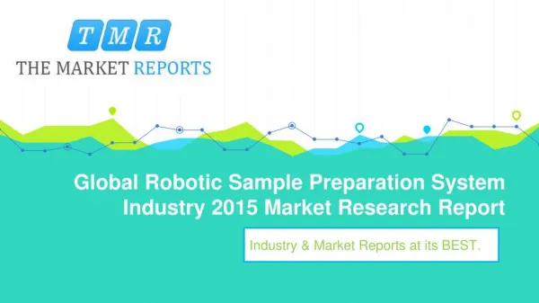 Global Robotic Sample Preparation System Industry Forecast to 2021, Competitive Landscape Analysis and Key Companies Pro
