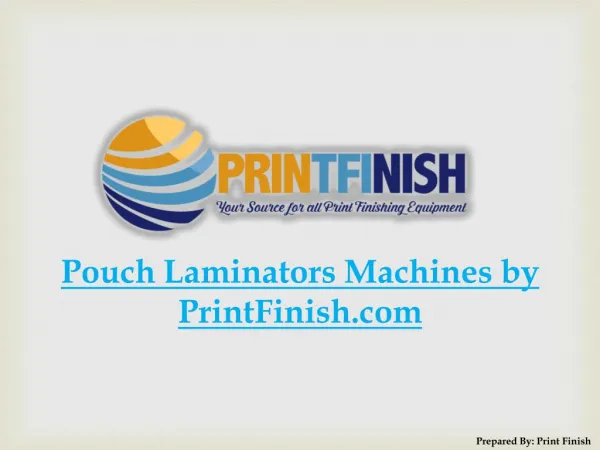 Pouch Laminators Machines by PrintFinish.com