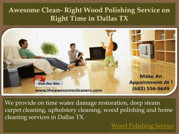 Awesome Clean Right Wood Polishing Service on Right Time in Dallas TX