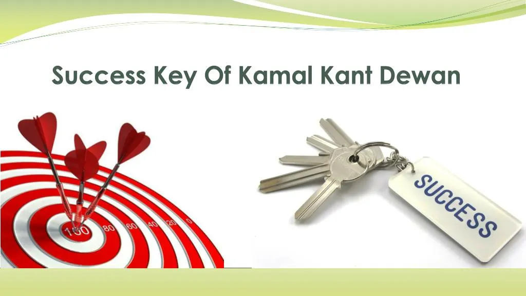 success key of kamal kant dewan