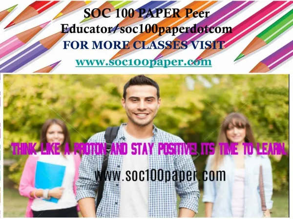 SOC 100 PAPER Peer Educator/soc100paperdotcom