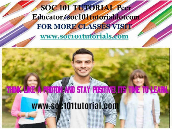 SOC 101 TUTORIAL Peer Educator/soc101tutorialdotcom