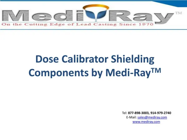 Dose Calibrator Shielding Components by Medi-RayTM
