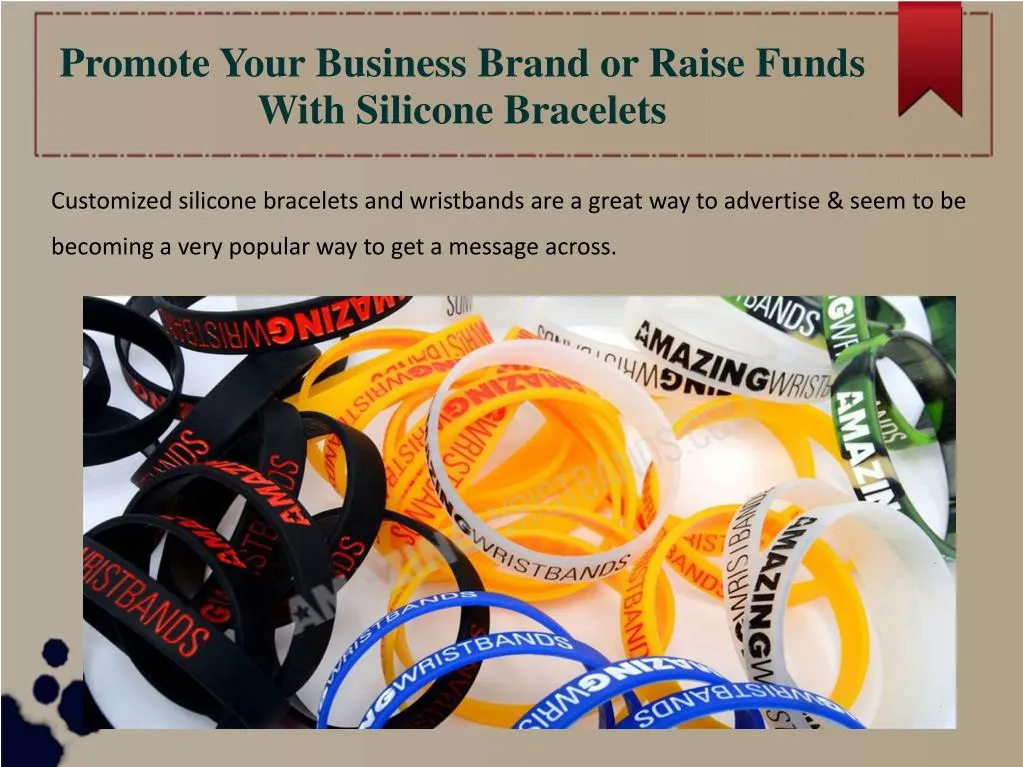 promote your business brand or raise funds with silicone bracelets