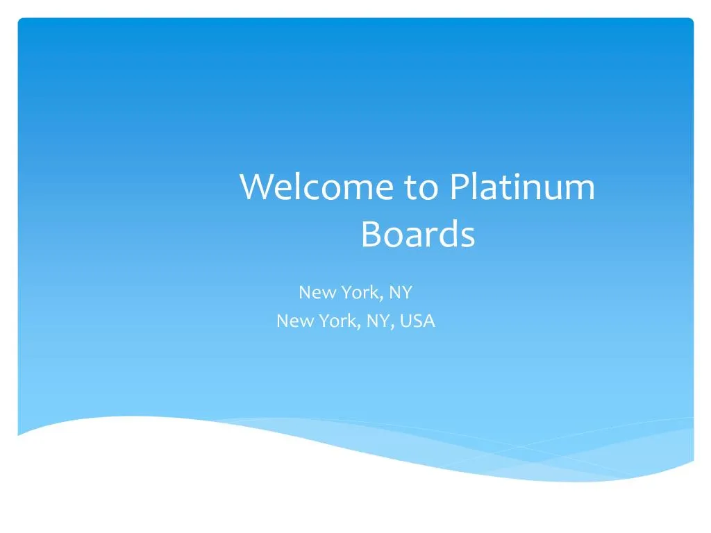 welcome to platinum boards