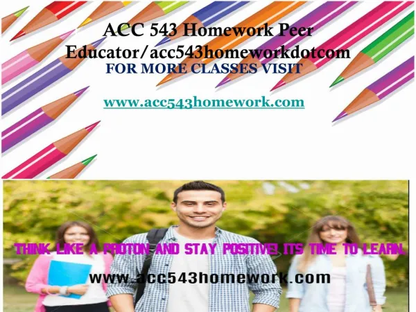 ACC 543 Homework Peer Educator/acc543homeworkdotcom