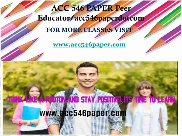 ACC 546 PAPER Peer Educator/acc546paperdotcom