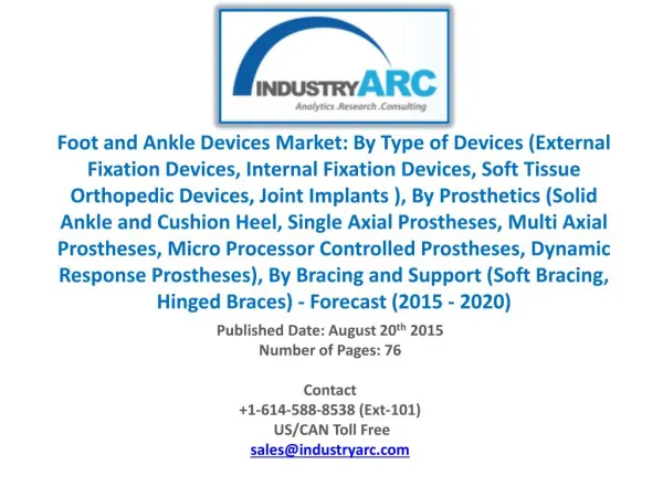 Foot and Ankle Devices Market: Embracing Additive Manufacturing lately.