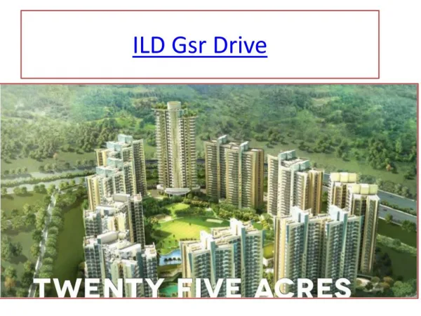 ILD Gsr Drive in South Gurgaon