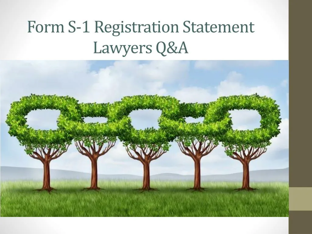 form s 1 registration statement lawyers q a