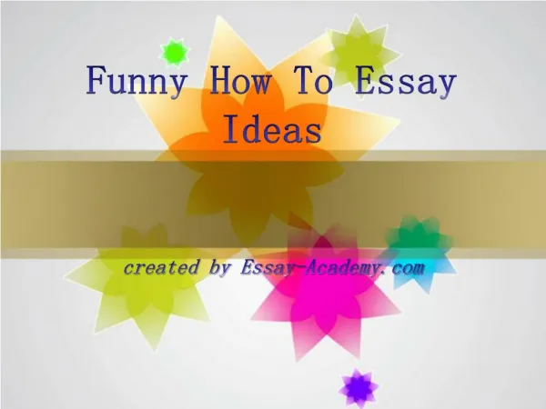 Funny How to Essay Ideas