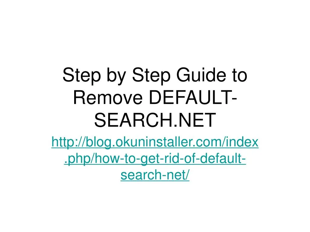 step by step guide to remove default search net