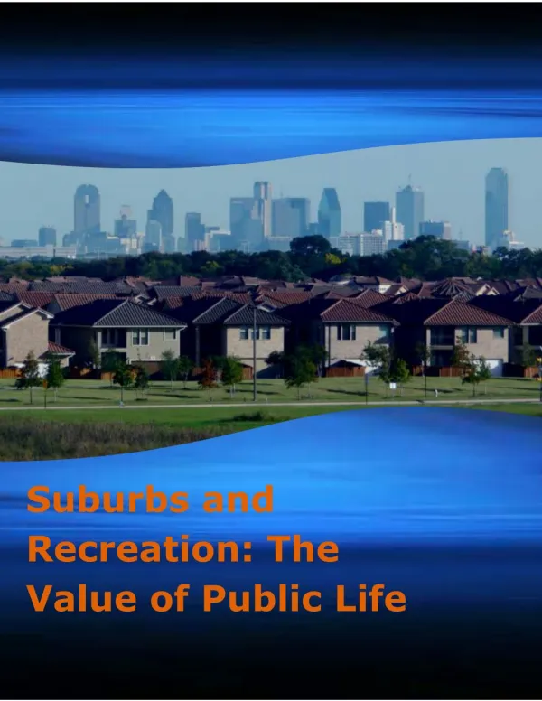 Suburbs and Recreation: The Value of Public Life
