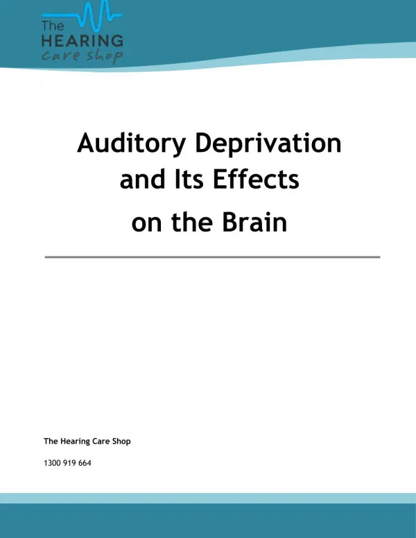 Auditory Deprivation and Its Effects on the Brain