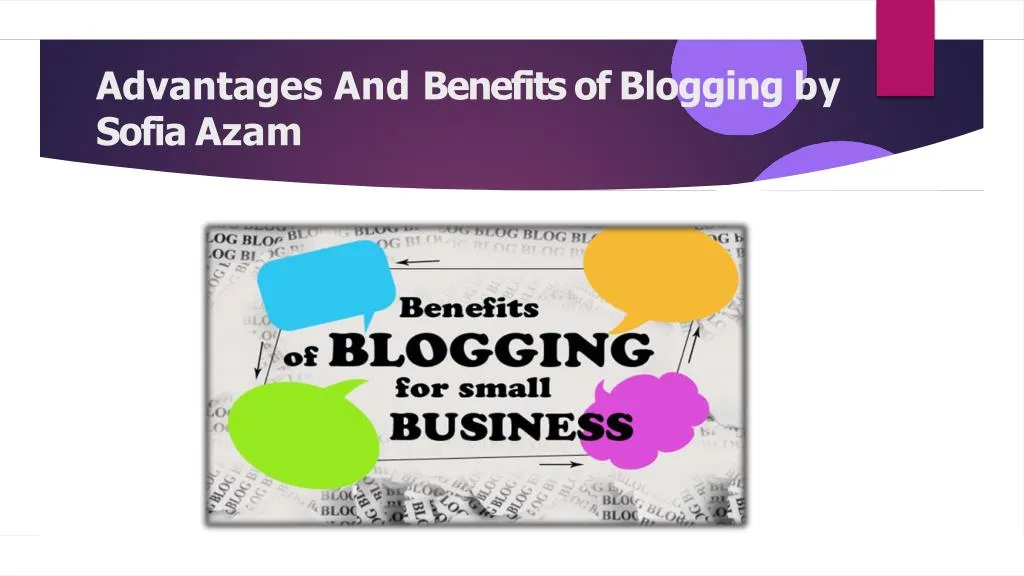 advantages and benefits of blogging by sofia azam