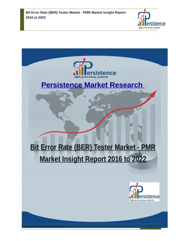 Bit Error Rate (BER) Tester Market - PMR Market Insight Report 2016 to 2022