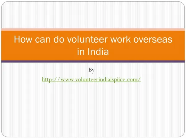 How can do volunteer work overseas in India