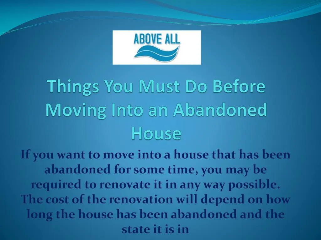 things you must do before moving into an abandoned house