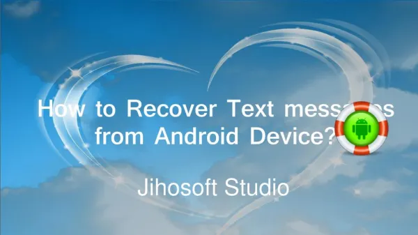 Android SMS Recovery-How to Recover Text Messages Android