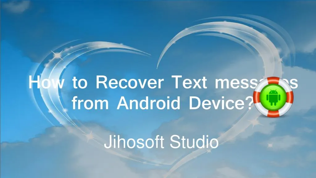 how to recover text messages from android device