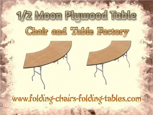 1/2 Moon Plywood Table - Folding Chairs Tables Larry