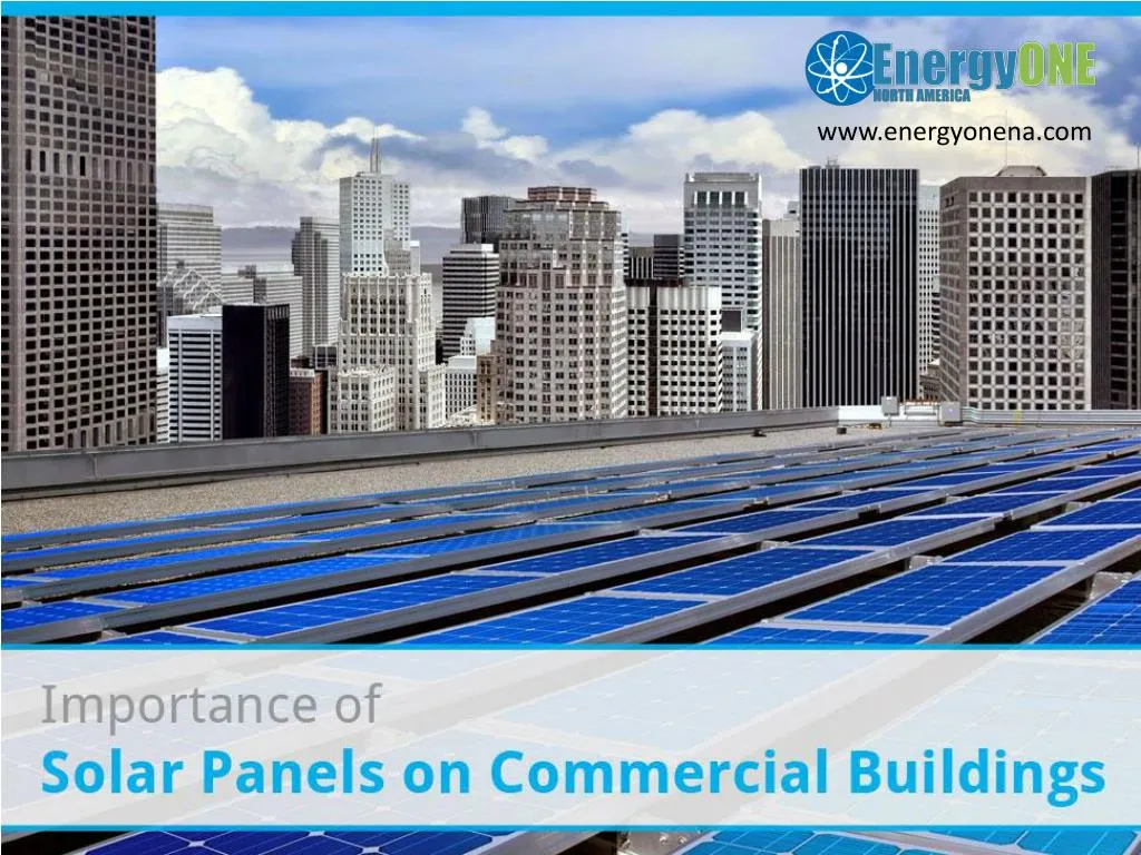 importance of solar panels on commercial buildings