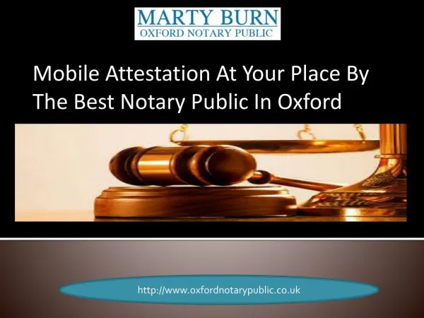 Mobile Attestation At Your Place By The Best Notary Public In Oxford