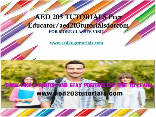 AED 203 TUTORIALS Peer Educator/aed203tutorialsdotcom