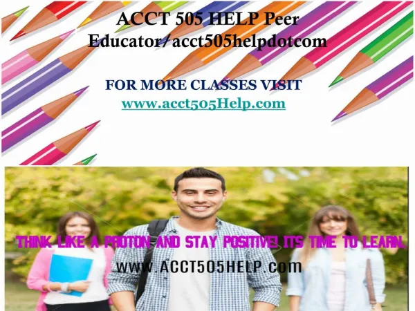 ACCT 505 HELP Peer Educator/acct505helpdotcom