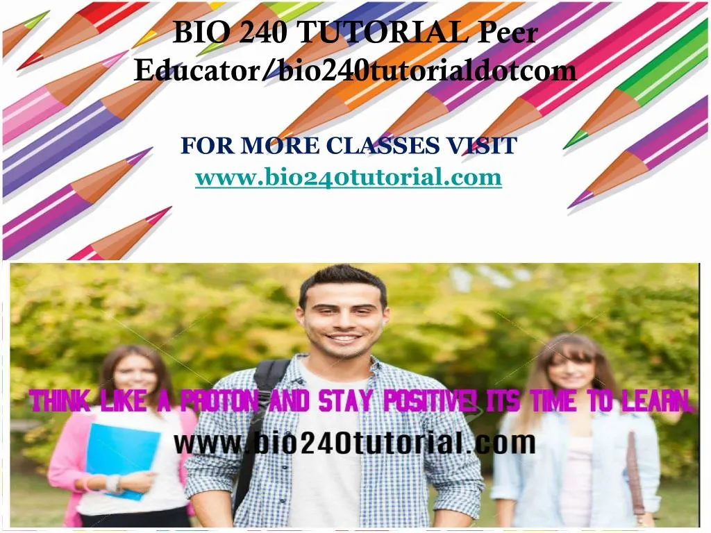 for more classes visit www bio240tutorial com