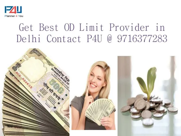 Get Best OD Limit Provider in Delhi Contact P4U