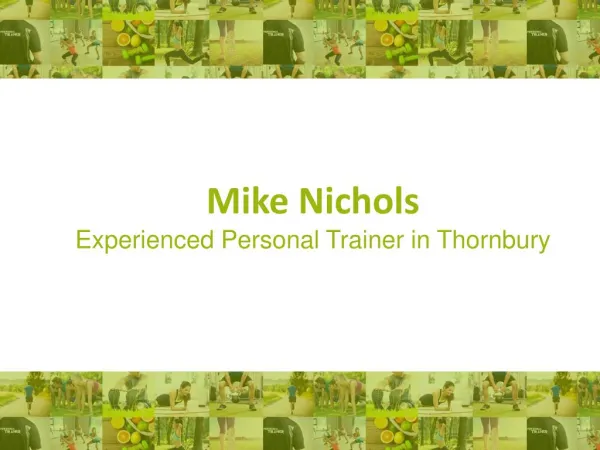 Mike Nichols - Experienced Personal Trainer in Thornbury