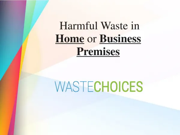 Harmful Waste in Home or Business Premises