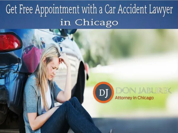 Get Free Appointment with a Car Accident Lawyer in Chicago