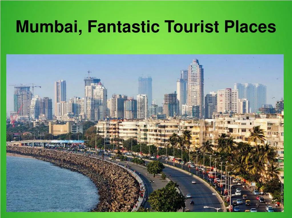 mumbai fantastic tourist places