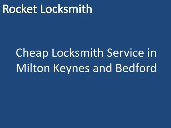 Cheap Locksmith Service in Milton Keynes and Bedford