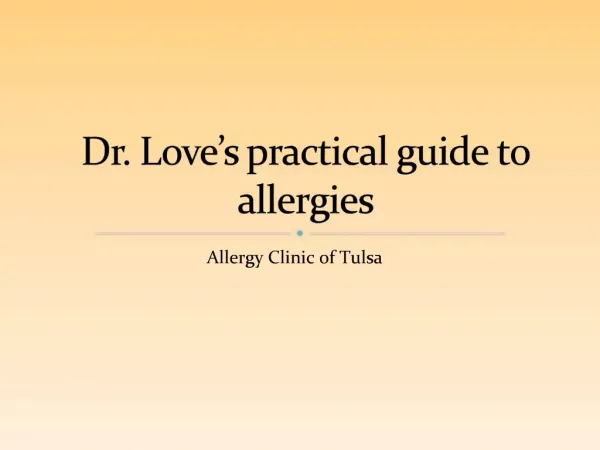 Dr. Love s practical guide to allergies