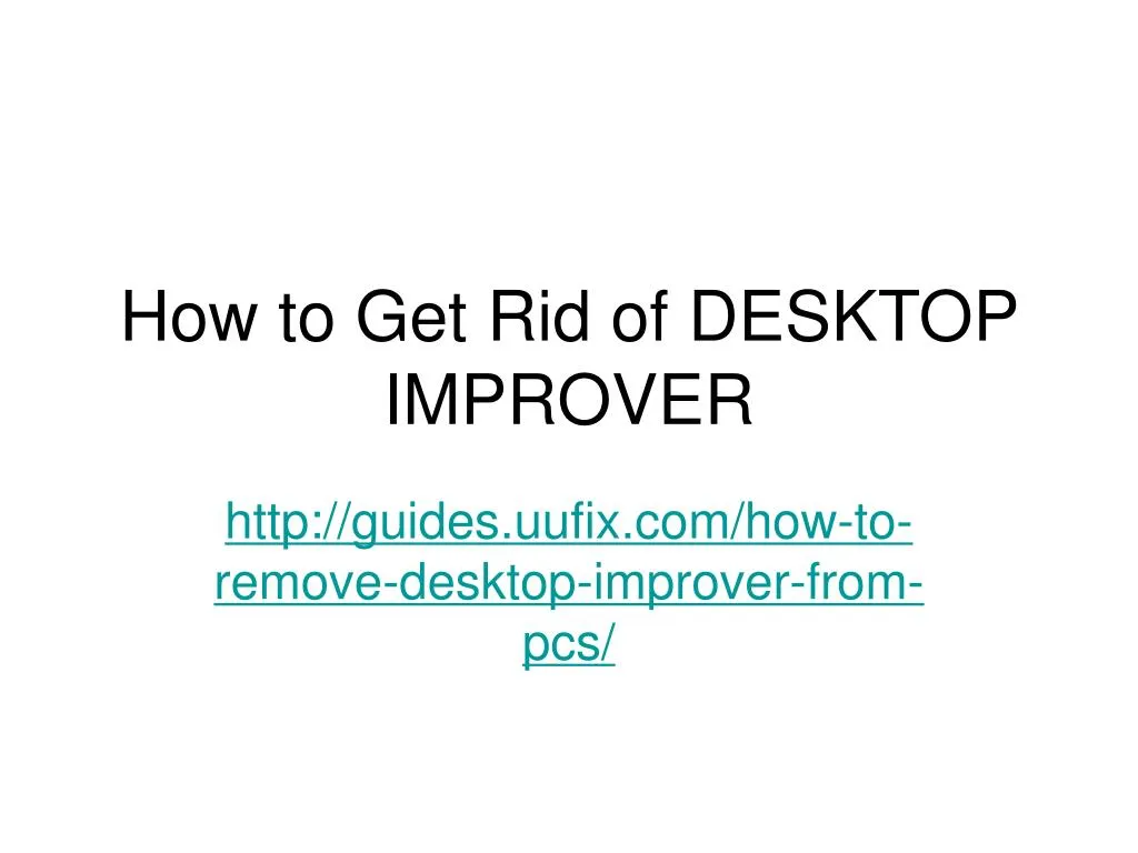 how to get rid of desktop improver