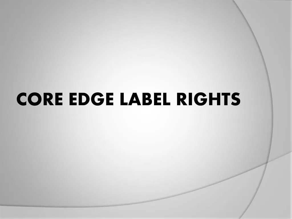 core edge label rights