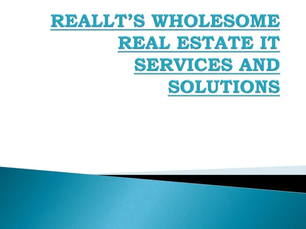 Reallt’s Wholesome Real Estate It Services And Solutions
