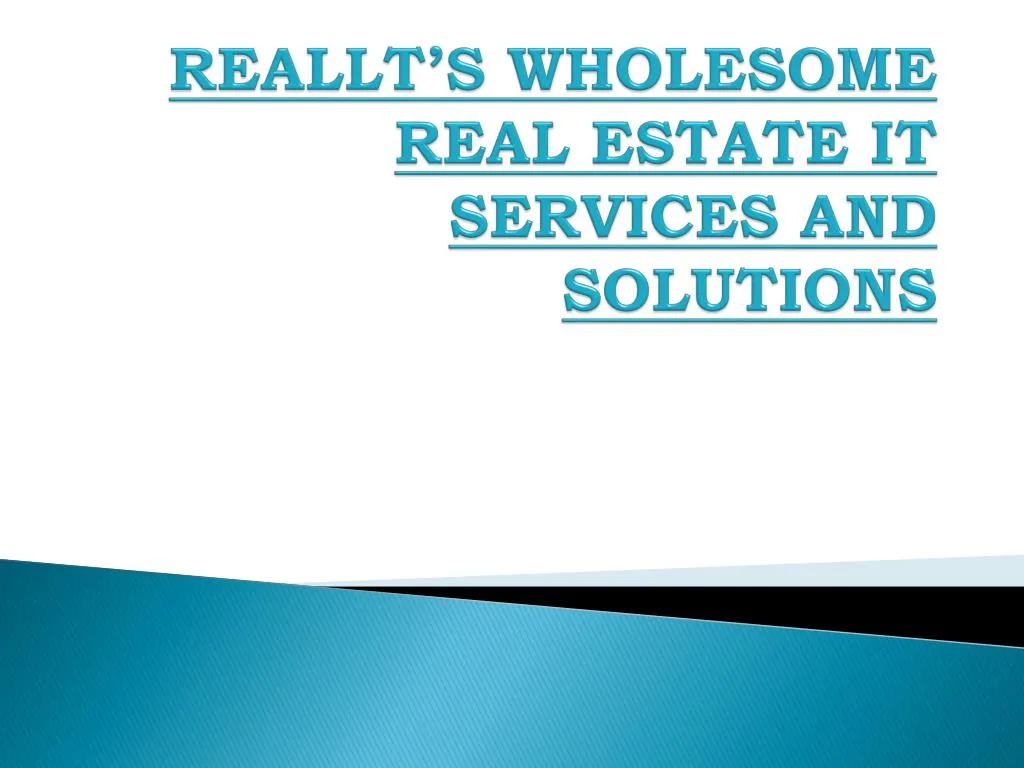 reallt s wholesome real estate it services and solutions