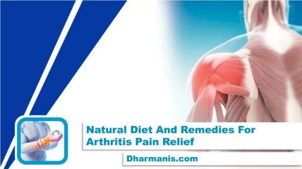 Natural Diet And Remedies For Arthritis Pain Relief