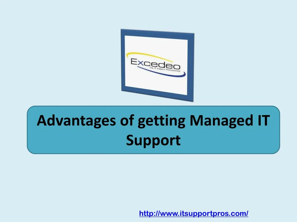 advantages of getting managed it support