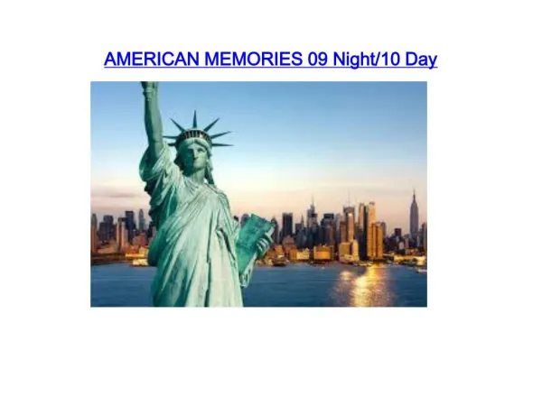 AMERICAN MEMORIES 09 Night/10 Day