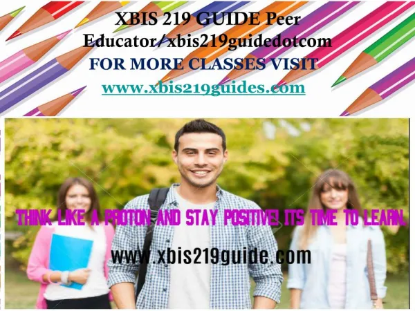 XBIS 219 GUIDE Peer Educator/xbis219guidedotcom